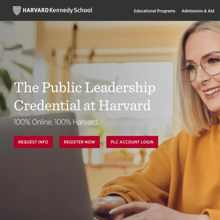 Woman with glasses using a laptop, promoting the Harvard Kennedy School's Public Leadership Credential program. Text highlights the program's online accessibility and offers options to request info or register.
