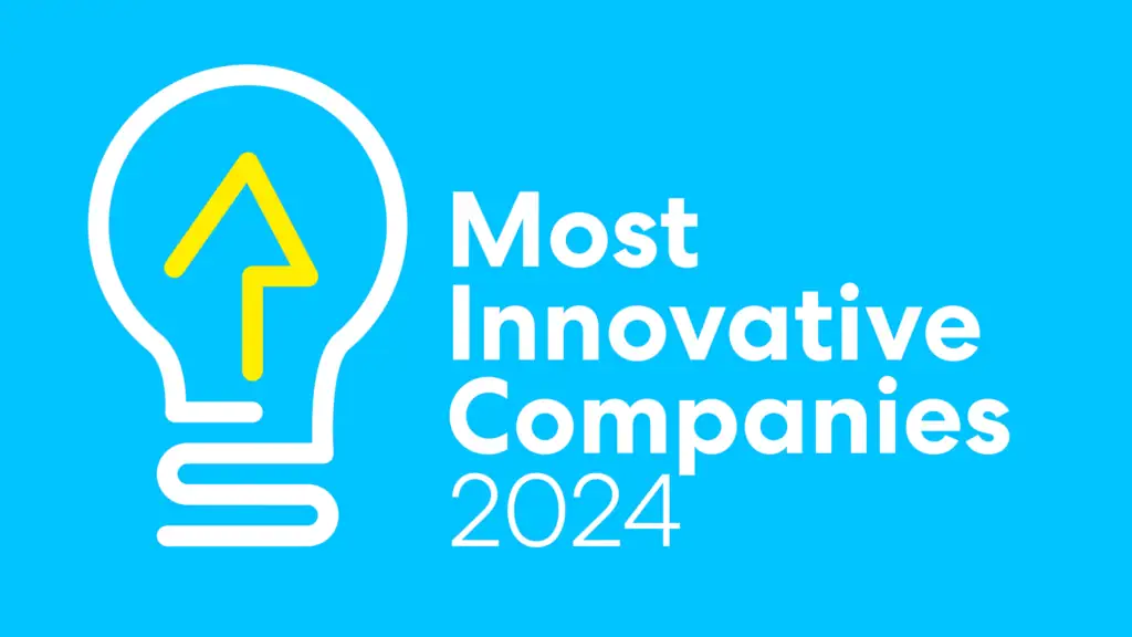 Fast Company's Most Innovative Companies 2024.